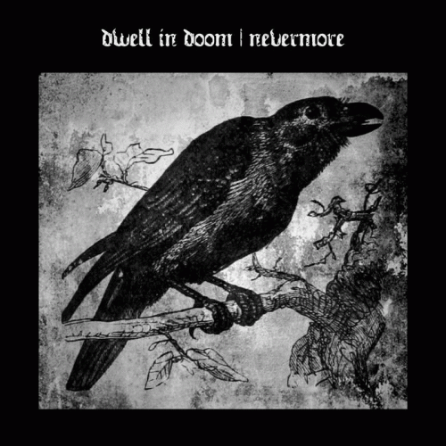Dwell In Doom : Nevermore